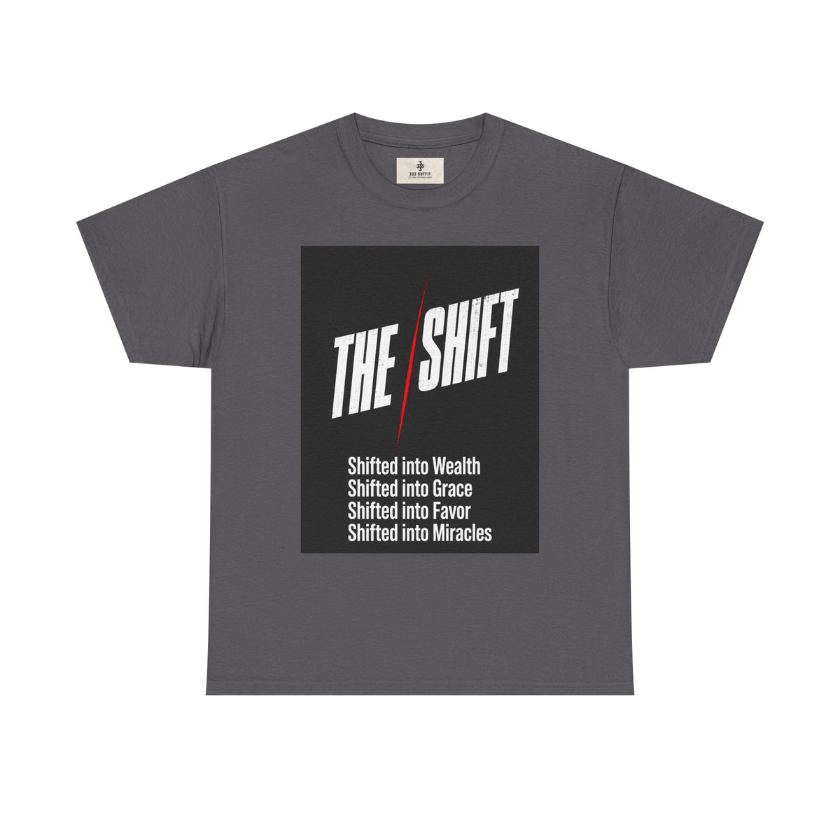 The Shift T-Shirt — "Shifted into Wealth, Grace, Favor, Miracles" Inspirational Tee