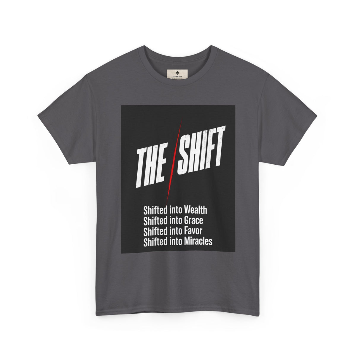 The Shift T-Shirt — "Shifted into Wealth, Grace, Favor, Miracles" Inspirational Tee