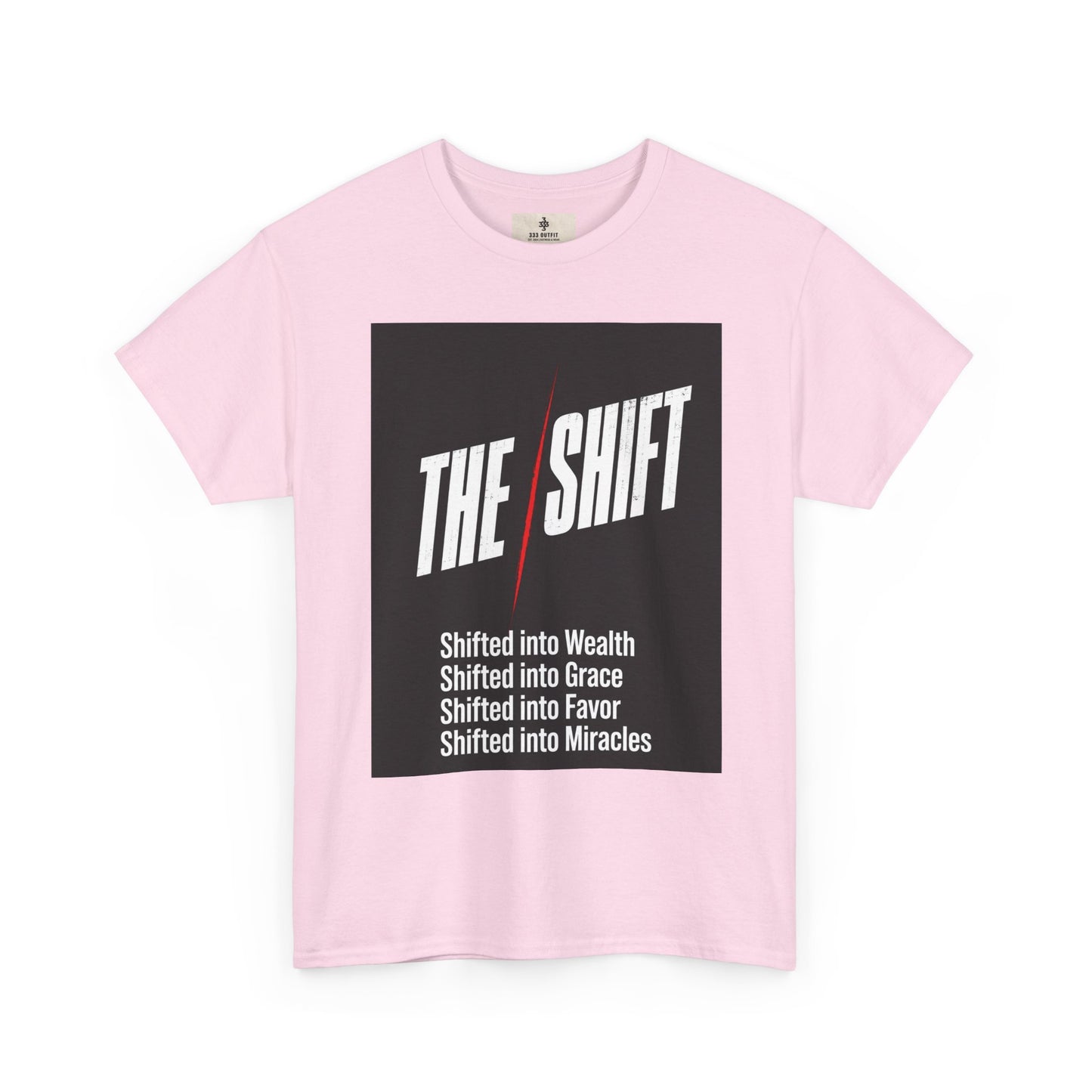 The Shift T-Shirt — "Shifted into Wealth, Grace, Favor, Miracles" Inspirational Tee