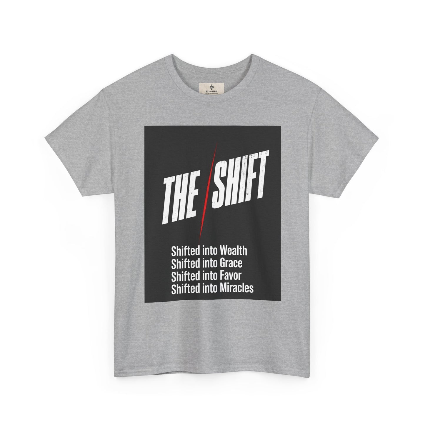 The Shift T-Shirt — "Shifted into Wealth, Grace, Favor, Miracles" Inspirational Tee