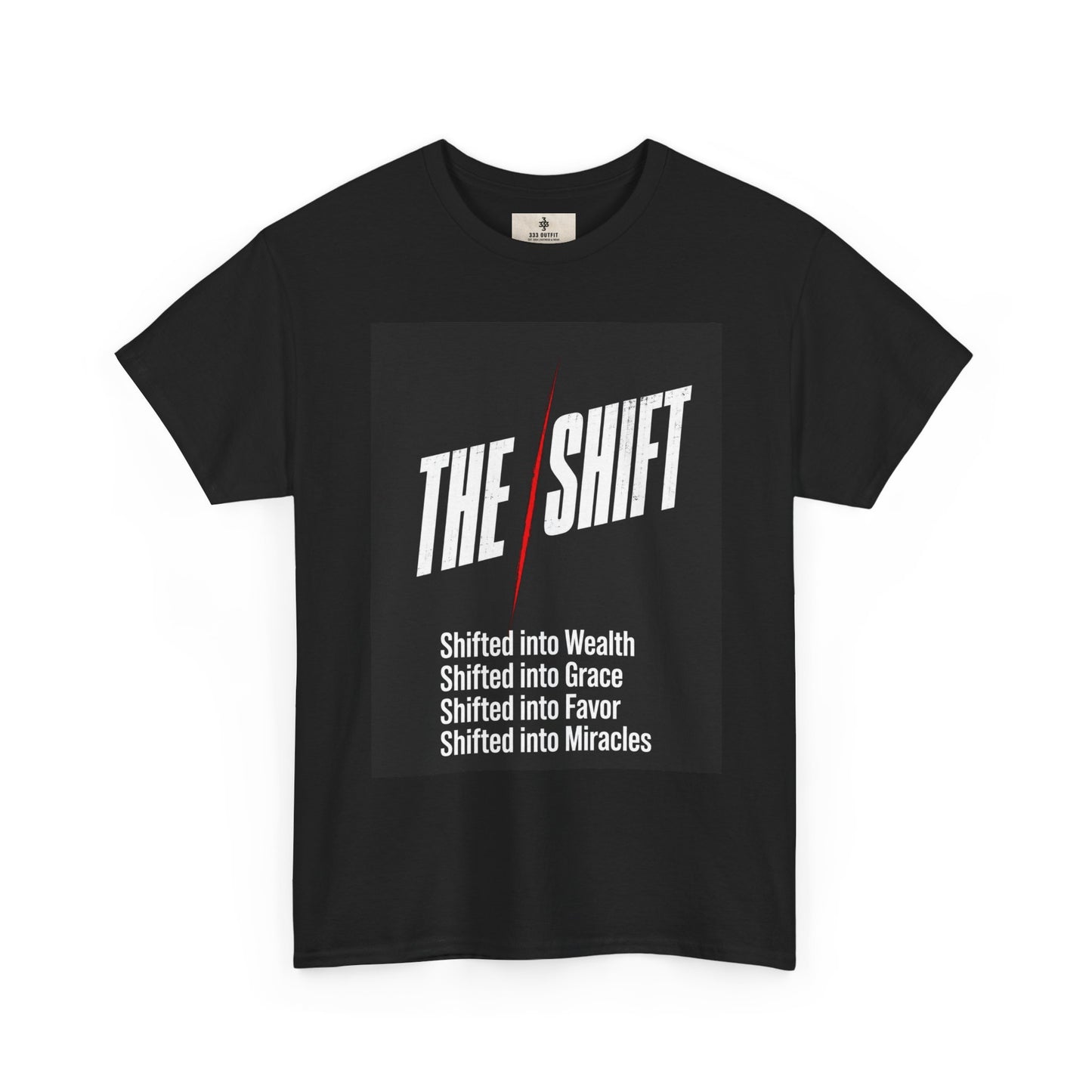 The Shift T-Shirt — "Shifted into Wealth, Grace, Favor, Miracles" Inspirational Tee