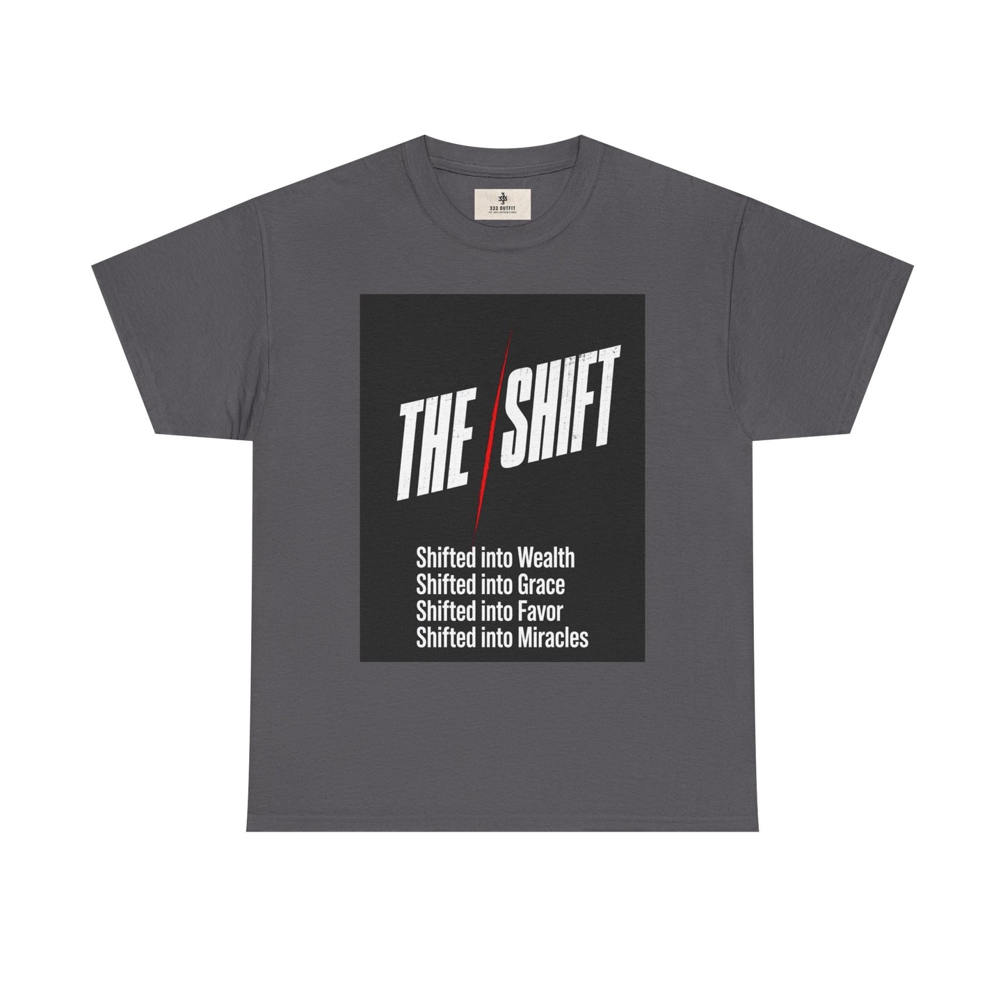 The Shift T-Shirt — "Shifted into Wealth, Grace, Favor, Miracles" Inspirational Tee
