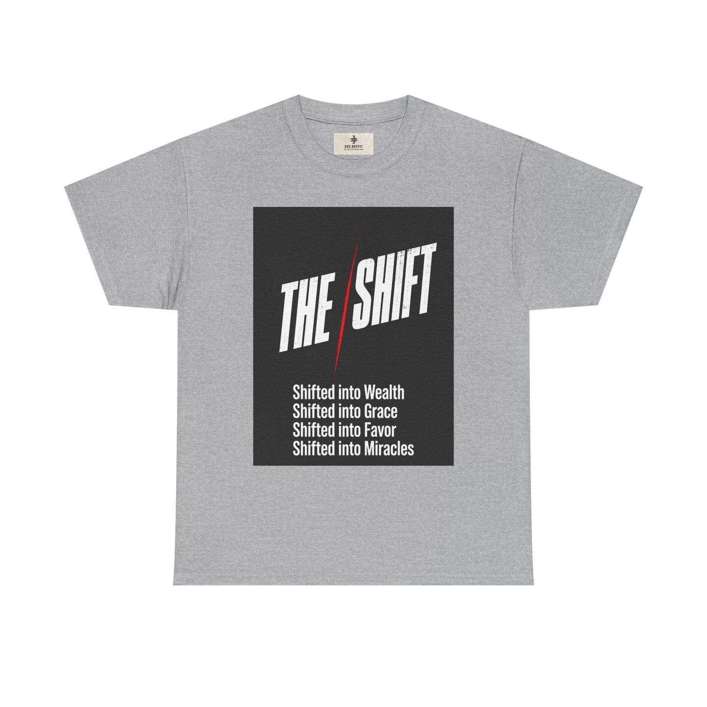 The Shift T-Shirt — "Shifted into Wealth, Grace, Favor, Miracles" Inspirational Tee