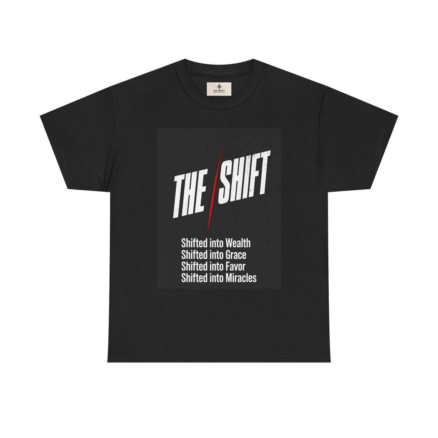 The Shift T-Shirt — "Shifted into Wealth, Grace, Favor, Miracles" Inspirational Tee