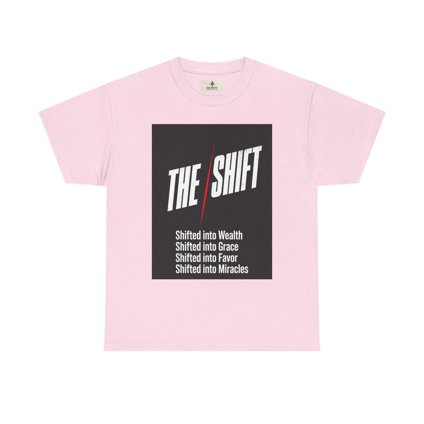 The Shift T-Shirt — "Shifted into Wealth, Grace, Favor, Miracles" Inspirational Tee